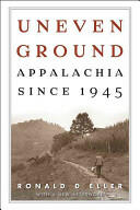 Uneven Ground: Appalachia since 1945 (ISBN: 9780813142463)