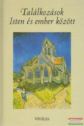 Találkozások Isten és ember között (2007)