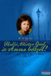 Fynn - Halló, Mister God, itt Anna beszél (2008)