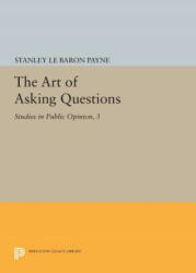 Art of Asking Questions - Stanley Le Baron Payne (ISBN: 9780691615684)