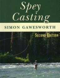 Spey Casting - Simon Gawesworth (ISBN: 9780811714402)