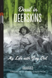 Devil in Deerskins - Anahareo (ISBN: 9780887557651)