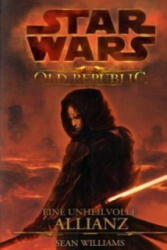 Star Wars, The Old Republic - Eine unheilvolle Allianz - Sean Williams (2010)