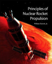 Principles of Nuclear Rocket Propulsion - William Emrich, Jr. (ISBN: 9780128044742)