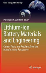 Lithium-ion Battery Materials and Engineering - Malgorzata K. Gulbinska, Boris Ravdel, Frank J. Puglia, Seth H. Cohen (ISBN: 9781447165477)