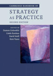 Cambridge Handbook of Strategy as Practice - Damon Golsorkhi, Linda Rouleau, David Seidl (ISBN: 9781107421493)