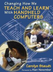 Changing How We Teach and Learn with Handheld Computers (ISBN: 9780761939962)