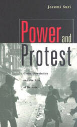 Power and Protest - Jeremi Suri (ISBN: 9780674017634)