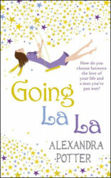 Going La La - Alexandra Potter (2012)
