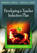Developing a Teacher Induction Plan: A Guide for School Leaders (ISBN: 9780761931133)