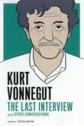 Kurt Vonnegut: The Last Interview: And Other Conversations (2012)