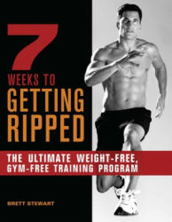 7 Weeks To Getting Ripped - Brett Stewart (2012)