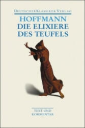 Die Elixiere des Teufels - Ernst Theodor Amadeus Hoffmann, Hartmut Steinecke (2007)