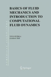 Basics of Fluid Mechanics and Introduction to Computational Fluid Dynamics - Damian Trif (ISBN: 9781461498575)