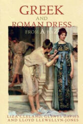 Greek and Roman Dress from A to Z - Lloyd Llewellyn-Jones (ISBN: 9780415542807)