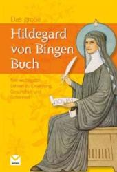 Das große Hildegard von Bingen Buch - Heidelore Kluge (2009)