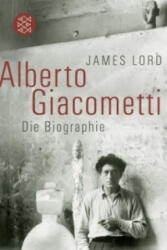 Alberto Giacometti - James Lord, Dieter Mulch (2009)