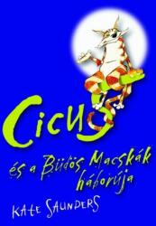 Cicus és a Büdös Macskák háborúja (2006)