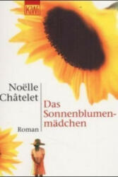 Das Sonnenblumenmädchen - Noëlle Châtelet, Uli Wittmann (2001)