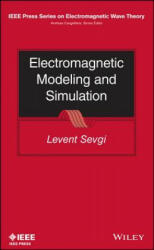 Electromagnetic Modeling and Simulation - Levent Sevgi (ISBN: 9781118716182)