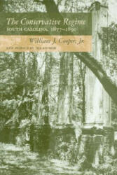 Conservative Regime - William J. Cooper (ISBN: 9781570035975)