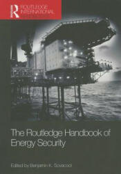 Routledge Handbook of Energy Security - Benjamin K Sovacool (ISBN: 9780415721639)