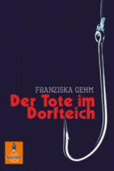 Der Tote im Dorfteich - Franziska Gehm (2010)