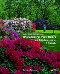 Rhododendron-Park Bremen - Hartwig Schepker, Jochen Mönch (2010)