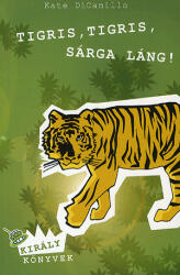 Tigris, tigris, sárga láng! (2008)