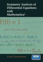 Symmetry Analysis of Differential Equations with Mathematica (R) - Gerd Baumann (ISBN: 9781461274186)