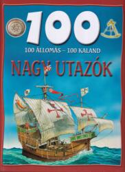 100 ÁLLOMÁS-100 KALAND NAGY UTAZÓK (2005)