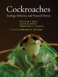 Cockroaches - William J. Bell, Louis M. Roth, Christine A. Nalepa (ISBN: 9781421421148)