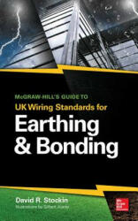 McGraw-Hill's Guide to UK Wiring Standards for Earthing & Bonding - David Stockin (ISBN: 9781259641275)