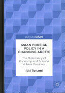 Asian Foreign Policy in a Changing Arctic (ISBN: 9781137537454)