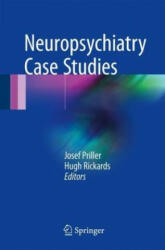 Neuropsychiatry Case Studies - Josef Priller, Hugh Rickards (ISBN: 9783319421889)