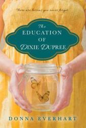 The Education of Dixie Dupree (ISBN: 9781496705518)