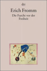 Die Furcht vor der Freiheit - Erich Fromm (ISBN: 9783423350242)