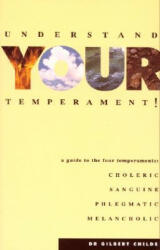 Understand Your Temperament! - Gilbert Childs (1995)