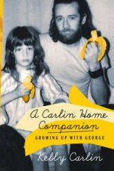 Carlin Home Companion - Kelly Carlin (ISBN: 9781250105769)