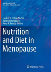 Nutrition and Diet in Menopause - Caroline J. Hollins Martin, Victor R. Preedy, Ronald Ross Watson (ISBN: 9781493959846)