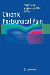 Chronic Postsurgical Pain - Virginie Guastella, Gérard Mick (ISBN: 9783319374543)