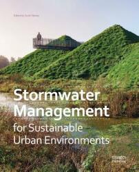 Stormwater Management for Sustainable Urban Environments - Scott Slaney (ISBN: 9781864707076)