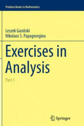 Exercises in Analysis - Leszek Gasinski, Nikolaos S. Papageorgiou (ISBN: 9783319355351)