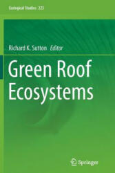Green Roof Ecosystems - Richard K. Sutton (ISBN: 9783319354439)