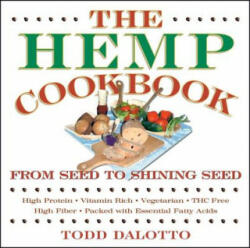 Hemp Cookbook - Todd Dalotto (ISBN: 9780892817870)