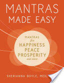 Mantras Made Easy: Mantras for Happiness, Peace, Prosperity, and More (ISBN: 9781440599972)