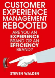 Customer Experience Management Rebooted - Steven Walden (ISBN: 9781349949045)