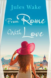 From Rome with Love - Jules Wake (ISBN: 9780008221959)