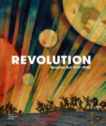 Revolution: Russian Art 1917-1932 - Natalia Murray (ISBN: 9781910350430)