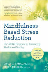 Mindfulness-Based Stress Reduction - Linda Lehrhaupt, Petra Meibert (ISBN: 9781608684793)